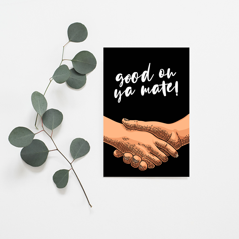 Good on Ya Mate! - Misiu Papier