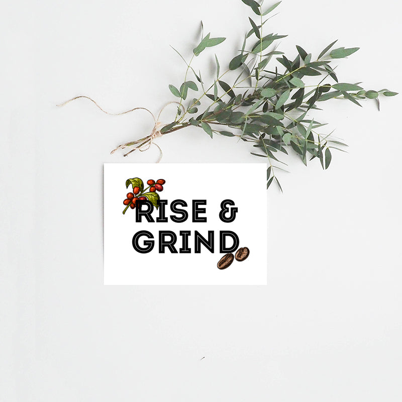 Rise & Grind